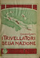 I trivellatori della nazione italiana : gli agrari, gli zuccherieri, i siderurgici