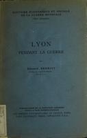 Lyon pendant la guerre