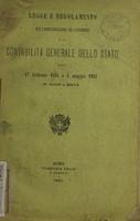 Legge e regolamento per l'amministrazione del patrimonio e per la contabilità generale dello Stato : in data 17 febbraio 1884 e 4 maggio 1885, n. 2016 e 3074