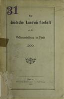 Die deutsche Landwirthschaft auf der Weltausstellung in Paris 1900
