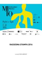 Rassegna stampa MITO Settembre Musica 2016 volume I